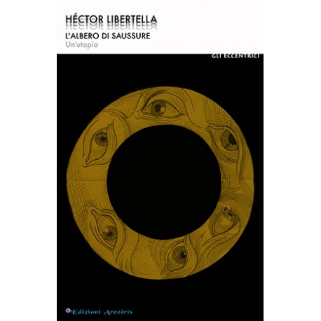 L'albero di Saussure. Un'utopia